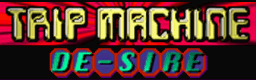 TRIP MACHINE banner