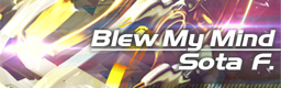 Blew My Mind banner