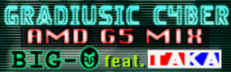 GRADIUSIC CYBER (AMD G5 MIX) banner