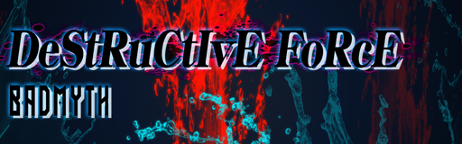 DeStRuCtIvE FoRcE banner