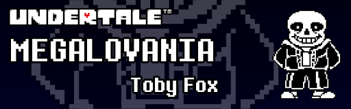 MEGALOVANIA banner