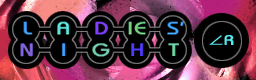 LADIES' NIGHT banner