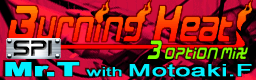 Burning Heat! (3 Option MIX) banner