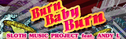 Burn Baby Burn banner