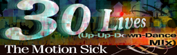 30 Lives (Up-Up-Down-Dance Mix) banner