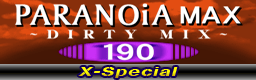 PARANOiA MAX~DIRTY MIX~in roulette(X-Special) banner